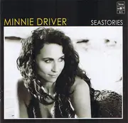 CD - Minnie Driver - Seastories