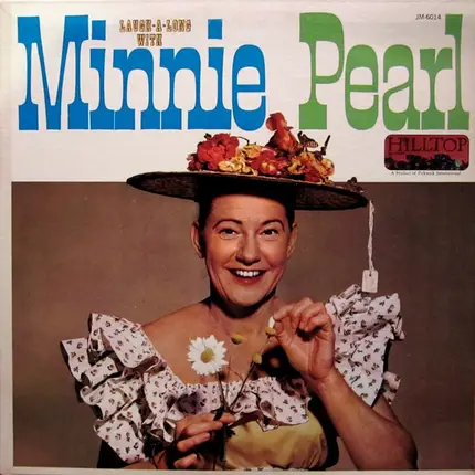 Minnie Pearl - Laugh-A-Long With Minnie Pearl