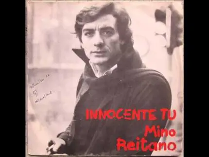Mino Reitano - Innocente Tu / Ora C'è Patrizia