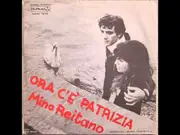 7inch Vinyl Single - Mino Reitano - Innocente Tu / Ora C'è Patrizia