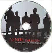 CD - Minor Majority - Either Way I Think You Know