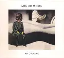 CD - Minor Moon - An Opening