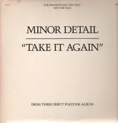 Minor Detail - Take it again