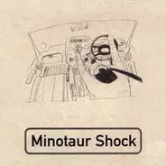 Minotaur Shock - Motoring Britain EP