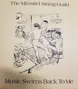 Minstrel String Guild - Music Swims Back To Me