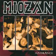 Miozän - Ignorance