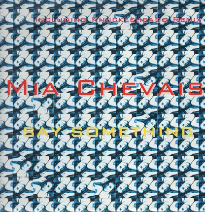 Mia Chevais - Say Something