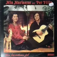 Mia Marianne & Per Filip - Min Barndoms Jul