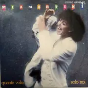 7inch Vinyl Single - Mia Martini - Quante Volte / Solo Noi