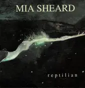 Mia Sheard - Reptilian