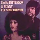 7inch Vinyl Single - Mia Patterson & Ronny - I'll Sing For You / Love To Say I Need You