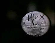 Mia X - Whatcha Wanna Do ?