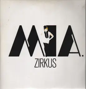 MIA. - Zirkus