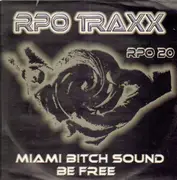12'' - Miami Bitch Sound - Be Free - DIFFERENT COVER