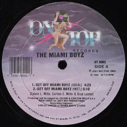 Miami Boyz - Get Off Miami Boyz