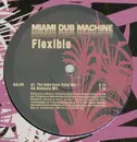 12inch Vinyl Single - Miami Dub Machine - Flexible