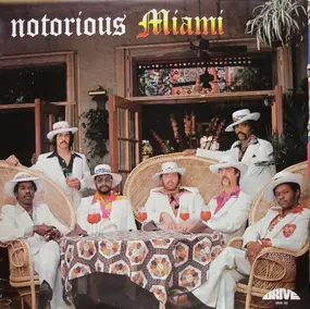 Miami - Notorious Miami