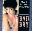 7inch Vinyl Single - Miami Sound Machine - Bad Boy