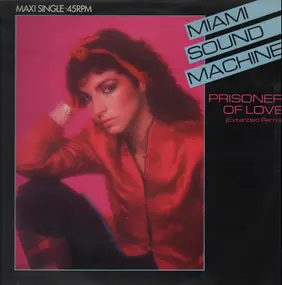 Miami Sound Machine - Prisoner Of Love