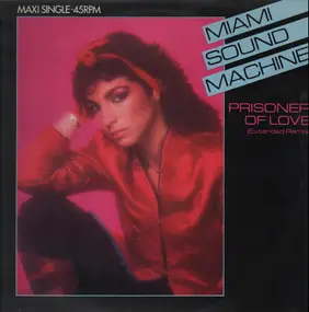 Miami Sound Machine - Prisoner Of Love