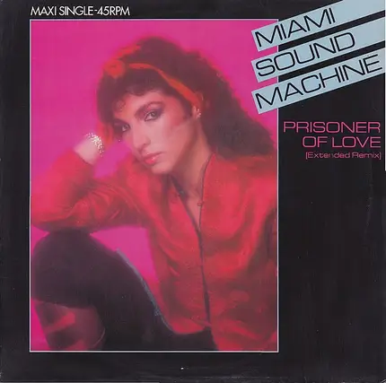 Miami Sound Machine - Prisoner Of Love (Extended Remix)