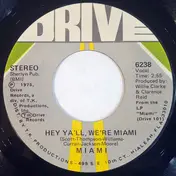 Miami - Hey Ya'll, We're Miami / Chicken Yellow