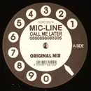 12inch Vinyl Single - Mic-Line - Call Me Later (0800696060305)