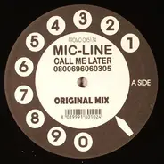 Mic-Line - Call Me Later (0800696060305)