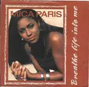 7inch Vinyl Single - Mica Paris - Breathe Life Into Me / Same Feeling