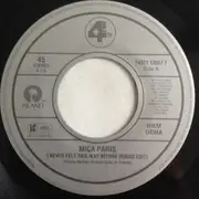 7inch Vinyl Single - Mica Paris - Never Felt This Way / call me by my name
