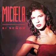 Micaela - Si Señor