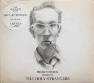 Micah P. Hinson - Presents The Holy Strangers