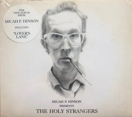 Micah P. Hinson - Presents The Holy Strangers