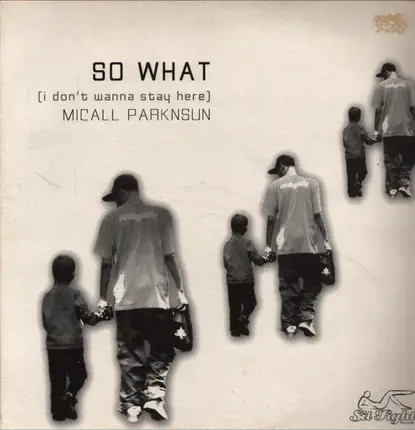 Micall Parknsun - So What / I Don't Wanna Stay Here