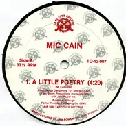 Mic Cain - A Little Poetry / Mic Cain Is In The House