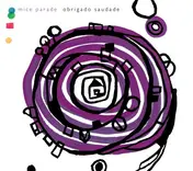 Mice Parade - Obrigado Saudade