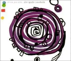 Mice Parade - Obrigado Saudade