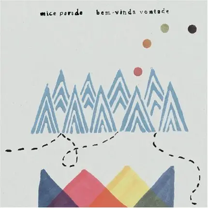 Mice Parade - Bem-Vinda Vontade