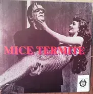 Mice Termite - Mother's Little Leper