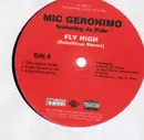 12'' - Mic Geronimo - Fly High (Rebellious Remix) / All Said And Done