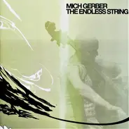 Mich Gerber - The Endless String