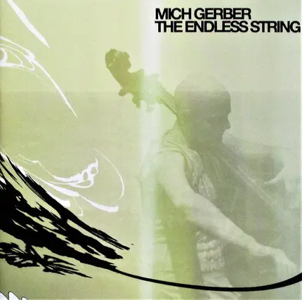 Mich Gerber - The Endless String