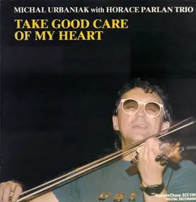 Michał Urbaniak - Take Good Care Of My Heart