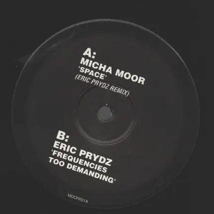 Micha Moor / Eric Prydz - Space / Frequencies Too Demanding