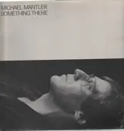 Michael Mantler - Something there