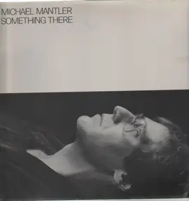 Michael Mantler - Something there