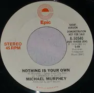 Michael Martin Murphey - Nothing Is Your Own