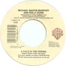 7inch Vinyl Single - Michael Martin Murphey And Holly Dunn - A Face In The Crowd / You're History