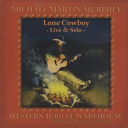 Michael Martin Murphey - Lone Cowboy