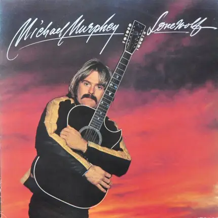 Michael Martin Murphey - Lone Wolf